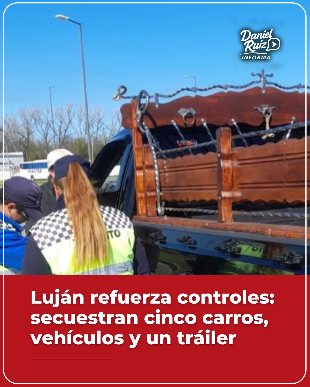 Luján refuerza controles: secuestran cinco carros, vehículos y un tráiler